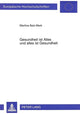 Book cover of: Gesundheit ist Alles und alles ist Gesundheit