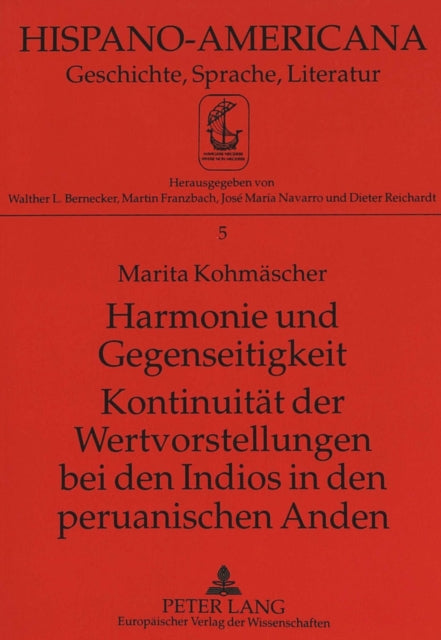 Book cover of: Harmonie und Gegenseitigkeit- Kontinuitaet der Wertvorstellungen bei den Indios in den peruanischen Anden