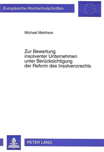 Book cover of: Zur Bewertung insolventer Unternehmen unter Beruecksichtigung der Reform des Insolvenzrechts