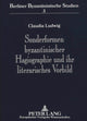 Book cover of: Sonderformen byzantinischer Hagiographie und ihr literarisches Vorbild