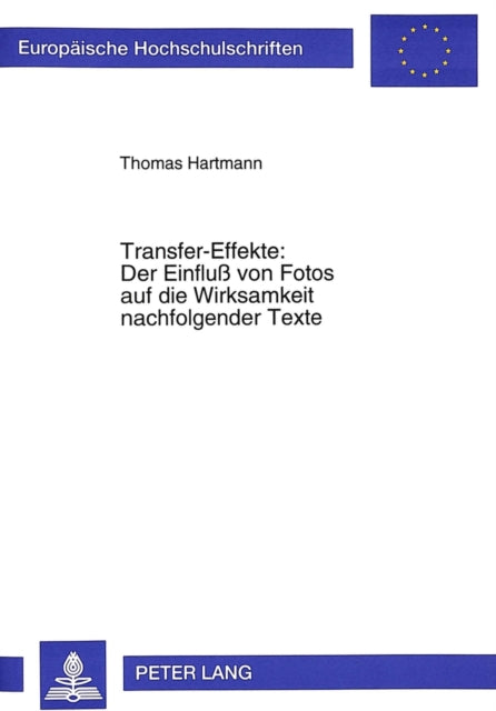 Book cover of: Transfer-Effekte: Der Einflu von Fotos auf die Wirksamkeit nachfolgender Texte