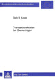 Book cover of: Transaktionskosten bei Bauvertraegen. By: Dierk M Kursatz