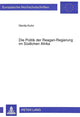Book cover of: Die Politik der Reagan-Regierung im Suedlichen Afrika