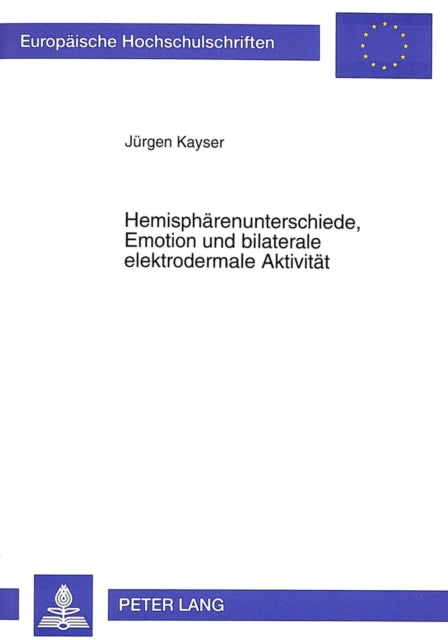 Book cover of: Hemisphaerenunterschiede, Emotion und bilaterale elektrodermale Aktivitaet