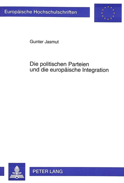 Book cover of: Die politischen Parteien und die europaeische Integration