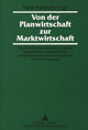 Book cover of: Von der Planwirtschaft zur Marktwirtschaft