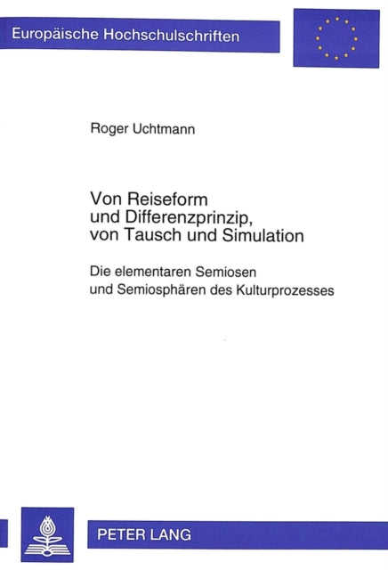 Book cover of: Von Reiseform und Differenzprinzip, von Tausch und Simulation