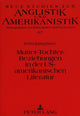 Book cover of: Mutter-Tochter-Beziehungen in der US-amerikanischen Literatur
