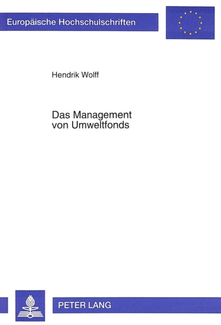 Book cover of: Das Management von Umweltfonds