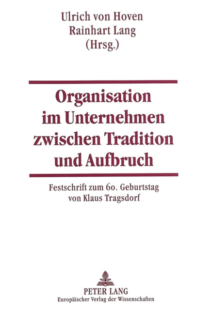 Book cover of: Organisation Im Unternehmen Zwischen Tradition Und Aufbruch