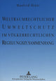 Book cover of: Weltraumrechtlicher Umweltschutz im voelkerrechtlichen Regelungszusammenhang