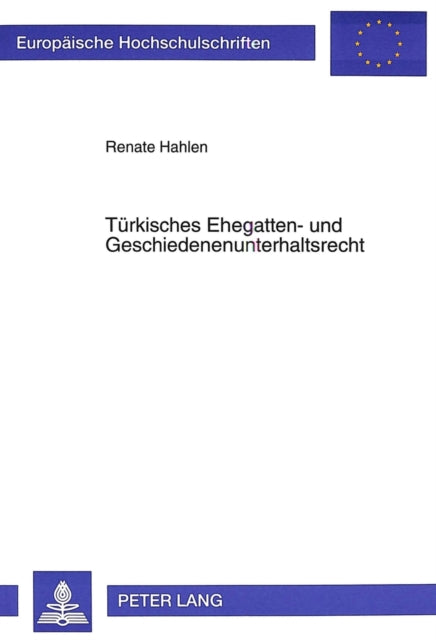Book cover of: Tuerkisches Ehegatten- und Geschiedenenunterhaltsrecht