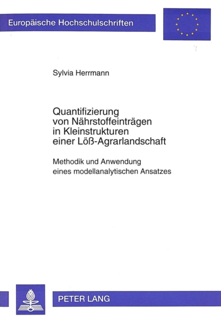 Book cover of: Quantifizierung von Naehrstoffeintraegen in Kleinstrukturen einer Loe-Agrarlandschaft
