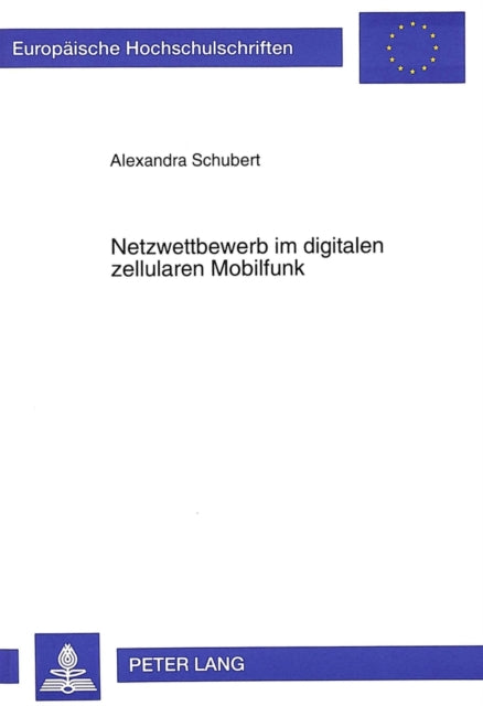 Book cover of: Netzwettbewerb im digitalen zellularen Mobilfunk