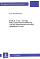 Book cover of: Einflu eines Trainings mit Lautsprachvisualisierung auf die Sprechverstaendlichkeit gehoerloser Kinder