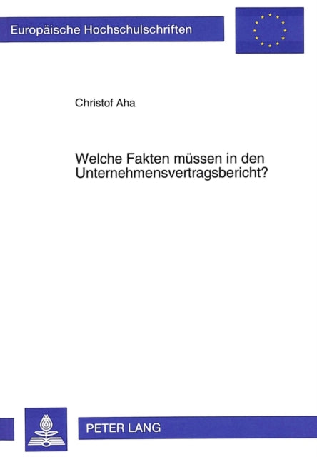 Book cover of: Welche Fakten muessen in den Unternehmensvertragsbericht?