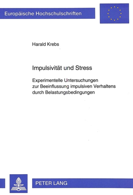 Book cover of: Impulsivitaet und Stress. By: Harald Krebs