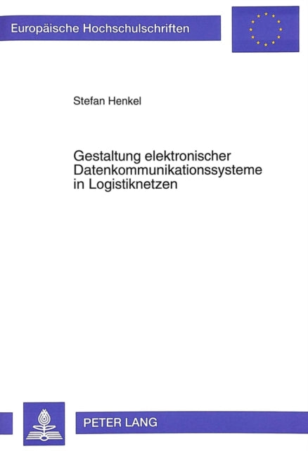 Book cover of: Gestaltung elektronischer Datenkommunikationssysteme in Logistiknetzen
