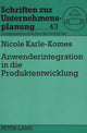 Book cover of: Anwenderintegration in die Produktentwicklung