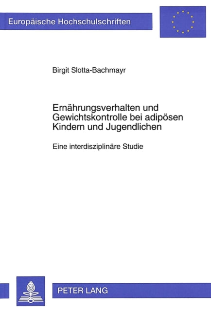 Book cover of: Ernaehrungsverhalten und Gewichtskontrolle bei adipoesen Kindern und Jugendlichen