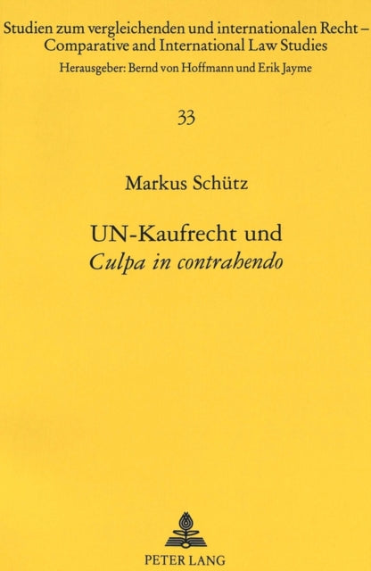 Book cover of: Un-Kaufrecht Und «Culpa in Contrahendo»