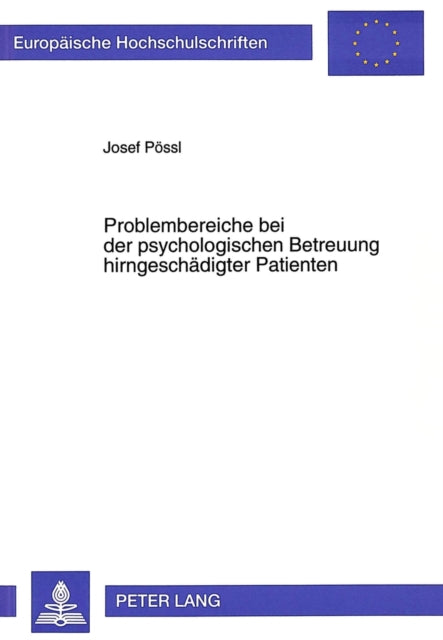 Book cover of: Problembereiche bei der psychologischen Betreuung hirngeschaedigter Patienten