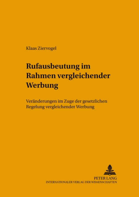 Book cover of: Rufausbeutung Im Rahmen Vergleichender Werbung. By: Klaas Ziervogel