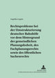 Book cover of: Rechtsprobleme Bei Der Umstrukturierung Deutscher Bahnhoefe VOR Dem Hintergrund Der Gemeindlichen Planungshoheit, Des Fachplanungsrechts Sowie Des Oeffentlichen Sachenrechts