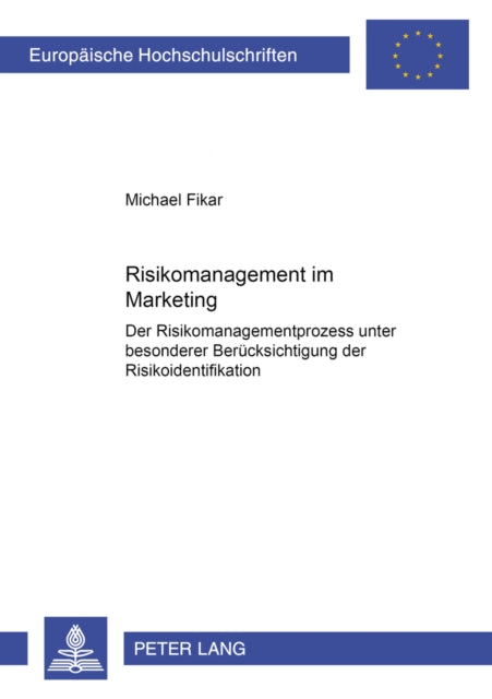 Book cover of: Risikomanagement Im Marketing. By: Michael Fikar