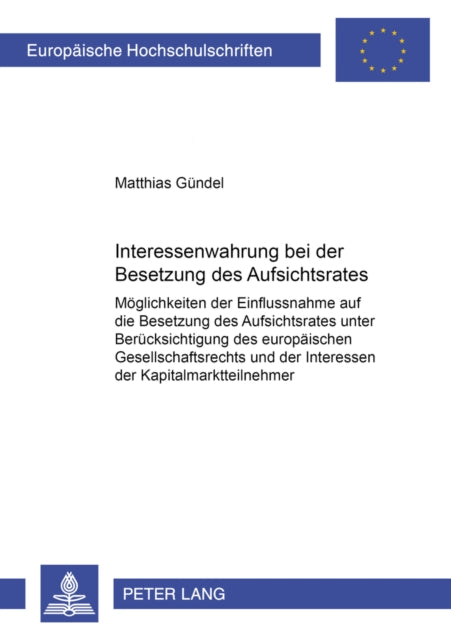 Book cover of: Interessenwahrung Bei Der Besetzung Des Aufsichtsrates. By: Matthias Gundel