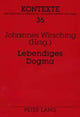 Book cover of: Lebendiges Dogma