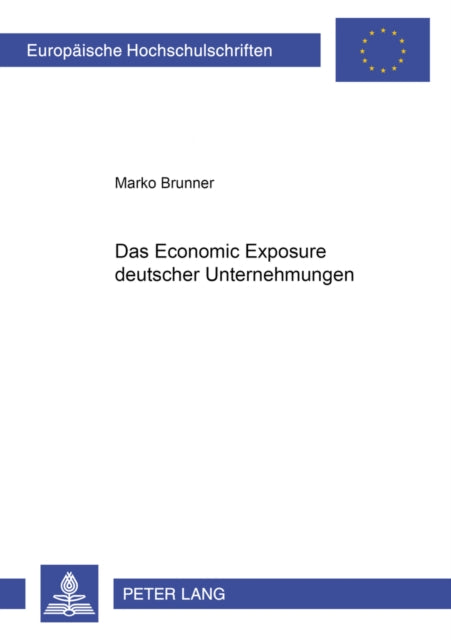Book cover of: Das Economic Exposure Deutscher Unternehmungen