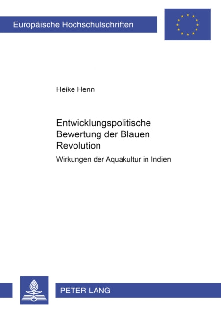 Book cover of: Entwicklungspolitische Bewertung Der «Blauen Revolution». By: Heike Henn