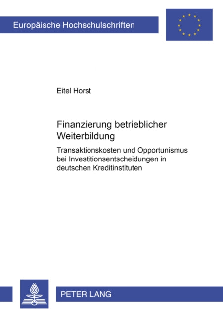 Book cover of: Finanzierung Betrieblicher Weiterbildung. By: Eitel Horst