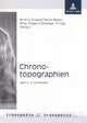 Book cover of: Chronotopographien. By: Transdisziplinäres Forum Magdeburg (3rd 2005 Otto-von-Guericke-Universität Magdeburg)