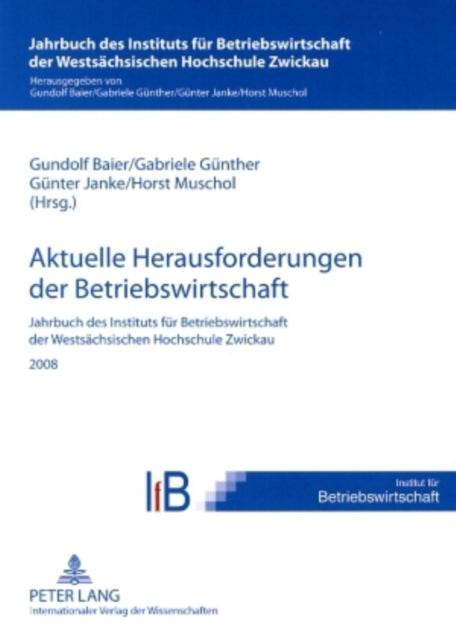 Book cover of: Aktuelle Herausforderungen Der Betriebswirtschaft. By: Gundolf Baier