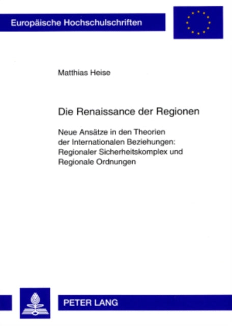 Book cover of: Die Renaissance Der Regionen. By: Matthias Heise