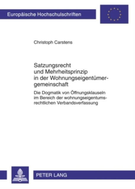 Book cover of: Satzungsrecht Und Mehrheitsprinzip in Der Wohnungseigentuemergemeinschaft. By: Christoph Carstens