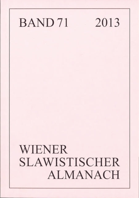 Book cover of: Wiener Slawistischer Almanach, 2013. By: Aage A. Hanse-Löve
