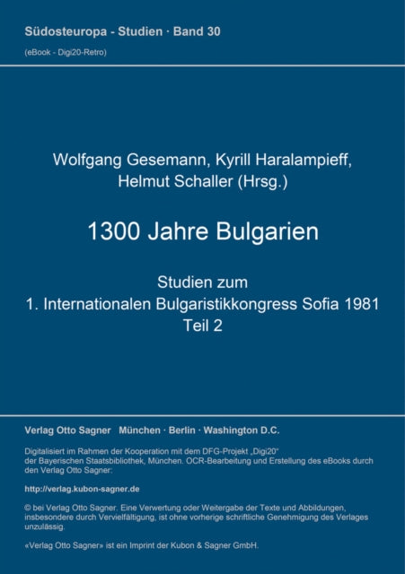 Book cover of: 1300 Jahre Bulgarien. Studien zum 1. Internationalen Bulgaristikkongress Sofia 1981. Teil 2 (= Bulgarische Sammlung, Bd. 3)