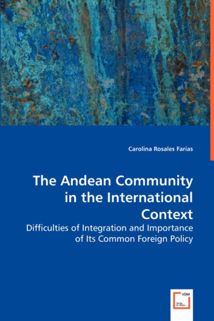 Book cover of: Andean Community in the International Context