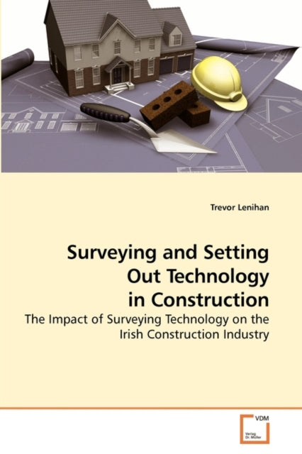 Book cover of: Surveying and Setting Out Technology in Construction