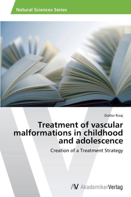 Book cover of: Treatment of vascular malformations in childhood and adolescence