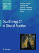 Book cover of: Dual Energy CT in Clinical Practice