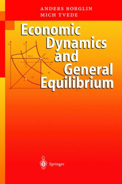 Book cover of: Economic Dynamics and General Equilibrium. By: Anders Borglin