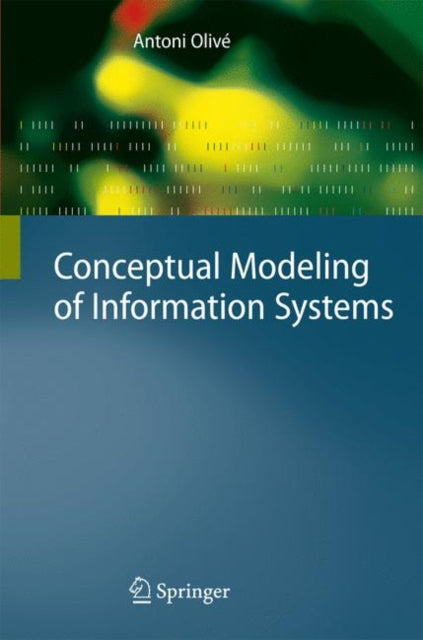 Book cover of: Conceptual Modeling of Information Systems. By: Antoni Olivé