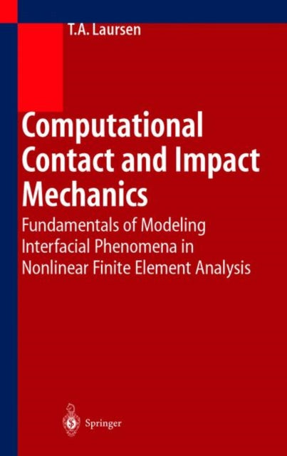 Book cover of: Computational Contact and Impact Mechanics. By: Tod A. Laursen
