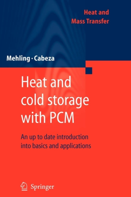 Book cover of: Heat and cold storage with PCM. By: Harald Mehling