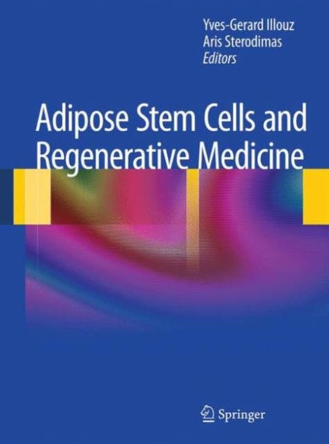 Book cover of: Adipose Stem Cells and Regenerative Medicine. By: Yves-Gérard Illouz