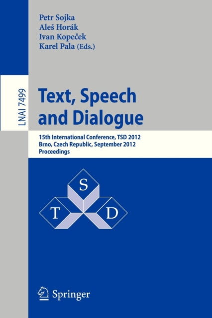 Book cover of: Text, Speech and Dialogue. By: Petr Sojka